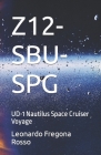 Z12-Sbu-SPG: UD-1 Nautilus Space Cruiser Voyage By Melisa Fregona Rosso (Translator), Leonardo Fregona Rosso Cover Image