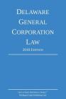 Delaware General Corporation Law; 2018 Edition Cover Image