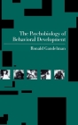The Psychobiology of Behavioral Development By Ronald Gandelman Cover Image