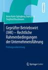 Geprüfter Betriebswirt (Ihk) - Rechtliche Rahmenbedingungen Der Unternehmensführung: Prüfungsvorbereitung Cover Image