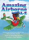 Amazing Airborne A-Z: Fun and fascinating flying creatures from British Columbia, Canada. By Dave Stevens (Illustrator), Diane Reid Stevens Cover Image