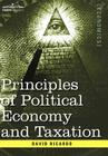 Principles of Political Economy and Taxation By David Ricardo Cover Image
