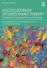 Socioculturally Attuned Family Therapy: Guidelines for Equitable Theory and Practice By Teresa McDowell, Carmen Knudson-Martin, J. Maria Bermudez Cover Image