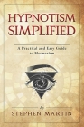 Hypnotism Simplified By Stephen Martin Cover Image
