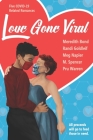 Love Gone Viral: Five COVID-19 Related Romances By Meredith Bond, Randi Goldleif, M. Spencer Cover Image