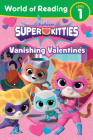 World of Reading: Super Kitties: Vanishing Valentines Cover Image