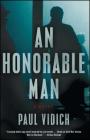 An Honorable Man: A Novel By Paul Vidich Cover Image