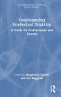 Understanding Intellectual Disability: A Guide for Professionals and Parents Cover Image