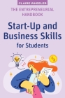 The Entrepreneurial Handbook: Start-Up and Business Skills for Students Cover Image