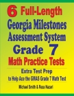 6 Full-Length Georgia Milestones Assessment System Grade 7 Math Practice Tests: Extra Test Prep to Help Ace the GMAS Grade 7 Math Test Cover Image
