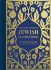 The Little Book of Jewish Celebrations Cover Image