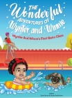 The Wonderful Adventures of Wynter and Winnie: Wynter and Winnie's First Swim Class By Raven Brown, Wynter Noelle Jones Cover Image