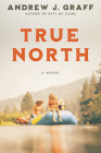 True North: A Novel Cover Image