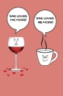 She Loves Me More She Loves Me More: Gifts for Her Women Coffee and Wine Lovers Present By Note-It Press Cover Image