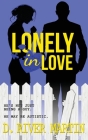 Lonely In Love By D. River Martin Cover Image