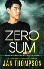 Zero Sum: An Inspirational Cybercrime Romantic Suspense Thriller By Jan Thompson Cover Image