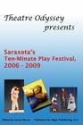 Ten-Minute Play Festival, 2006 - 2009 By Larry R. Hamm (Editor), Solange Viera (Photographer), Tom Aposporos (Photographer) Cover Image