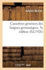Caractères Généraux Des Langues Germaniques. 3e Édition Cover Image