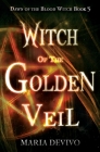 Witch of the Golden Veil By Maria Devivo Cover Image