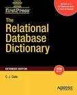 The Relational Database Dictionary, Extended Edition (FirstPress) By Christopher Date Cover Image