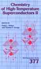 Chemistry of High-Temperature Superconductors II (ACS Symposium #377) By David L. Nelson (Editor), Thomas F. George (Editor) Cover Image