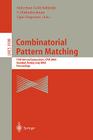Combinatorial Pattern Matching: 15th Annual Symposium, CPM 2004, Istanbul, Turkey, July 5-7, 2004, Proceedings (Lecture Notes in Computer Science #3109) Cover Image