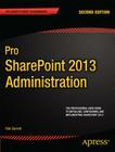 Pro Sharepoint 2013 Administration By Robert Garrett Cover Image