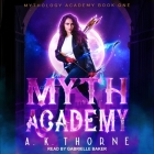 Myth Academy By Gabrielle Baker (Read by), A. K. Thorne Cover Image