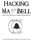 Hacking Ma Bell: The First Hacker Newsletter - Youth International Party Line, The First Three Years By Abbie Hoffman (Contribution by), Al Bell (Contribution by), Tom Edison (Contribution by) Cover Image