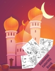 ramadan coloring book: 30 pages of Ramadan inspired art to be coloured in, Ramadan Coloring Book for Kids, Ramadan Fun Book, My First Islamic By Ramadan Coloring Book Cover Image