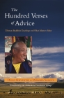 The Hundred Verses of Advice: Tibetan Buddhist Teachings on What Matters Most Cover Image
