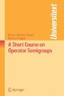 A Short Course on Operator Semigroups (Universitext) Cover Image
