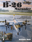 Martin B-26 Marauder: The Ultimate Look: From Drawing Board to Widow Maker Vindicated (Ultiimate Look #5) Cover Image