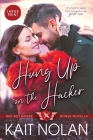 Hung Up on the Hacker By Kait Nolan Cover Image