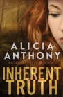 Inherent Truth (Blood Secrets #1) By Alicia Anthony Cover Image