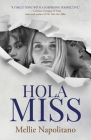 Hola Miss By Mellie Napolitano Cover Image