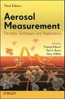 Aerosol Measurement: Principles, Techniques, and Applications By Pramod Kulkarni (Editor), Paul A. Baron (Editor), Klaus Willeke (Editor) Cover Image