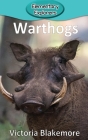 Warthogs (Elementary Explorers #80) By Victoria Blakemore Cover Image