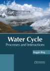 Water Cycle: Processes and Interactions Cover Image