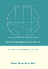 Circle's True Pi Value Equals the Square Root of Ten By Albert Vitales Cruz Cover Image
