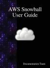 AWS Snowball User Guide Cover Image