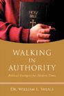 Walking In Authority: Biblical Examples for Modern Times Cover Image