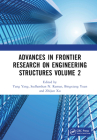Advances in Frontier Research on Engineering Structures Volume 2: Proceedings of the 6th International Conference on Civil Architecture and Structural By Yang Yang (Editor), Sudharshan N. Raman (Editor), Bingxiang Yuan (Editor) Cover Image