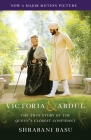 Victoria & Abdul (Movie Tie-in): The True Story of the Queen's Closest Confidant By Shrabani Basu Cover Image