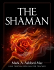 The Practical Shaman By Mark a. Ashford Cover Image