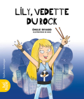 Lily, Vedette Du Rock By Émilie Rivard, Mika (Illustrator) Cover Image