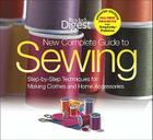 The New Complete Guide to Sewing: Step-By-Step Techniquest for Making Clothes and Home Accessoriesupdated Edition with All-New P By Digest Reader's Cover Image
