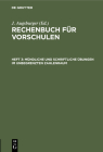 Mündliche Und Schriftliche Übungen Im Unbegrenzten Zahlenraum: Resolvieren Und Reduzieren By J. Augsburger (Editor) Cover Image