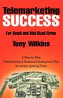 Telemarketing Success By Tony Wilkins Cover Image