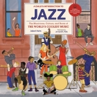 A Child's Introduction to Jazz: The Musicians, Culture, and Roots of the World's Coolest Music (A Child's Introduction Series) Cover Image